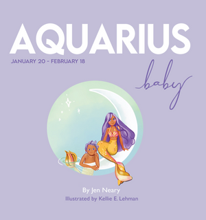 Aquarius Baby zodiac book by Jen Neary