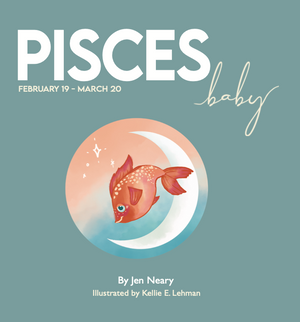 Pisces Baby zodiac book by Jen Neary